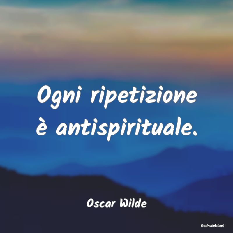 frasi di  Oscar Wilde

