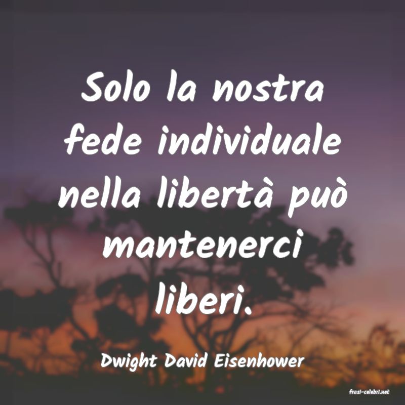 frasi di Dwight David Eisenhower
