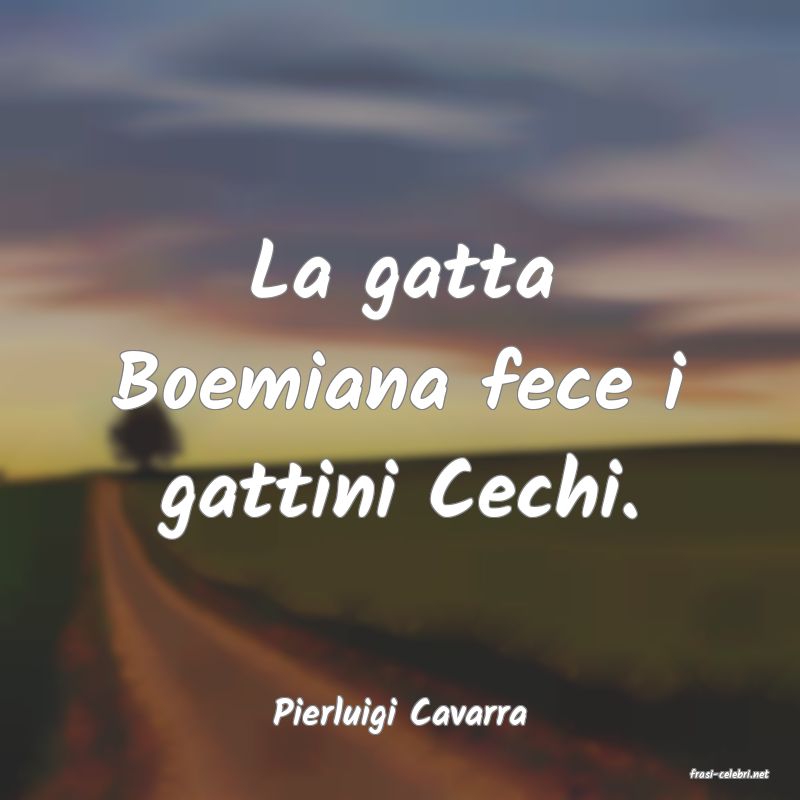 frasi di Pierluigi Cavarra