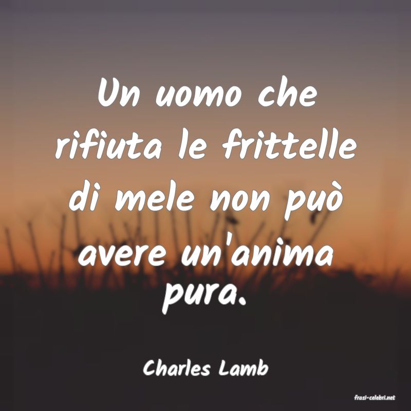 frasi di Charles Lamb