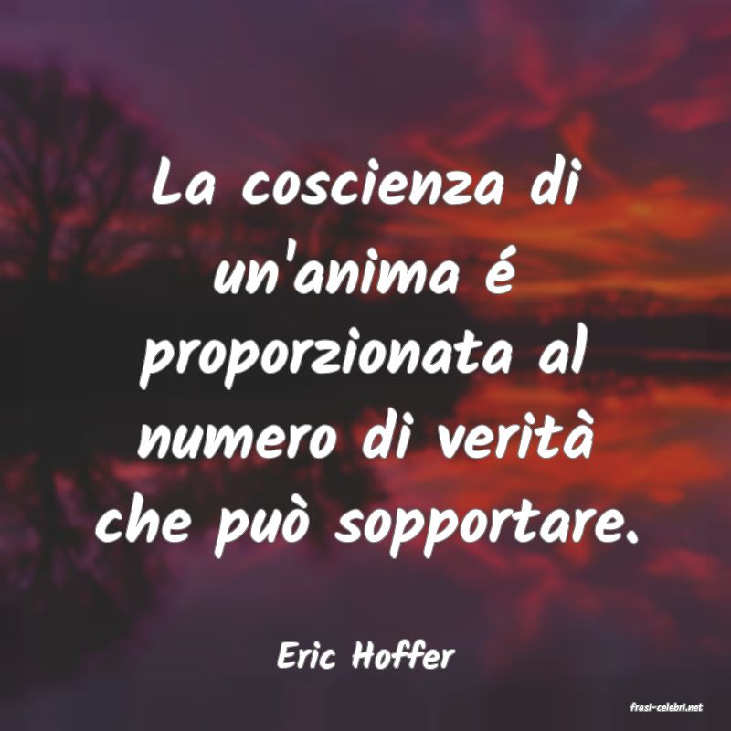 frasi di Eric Hoffer
