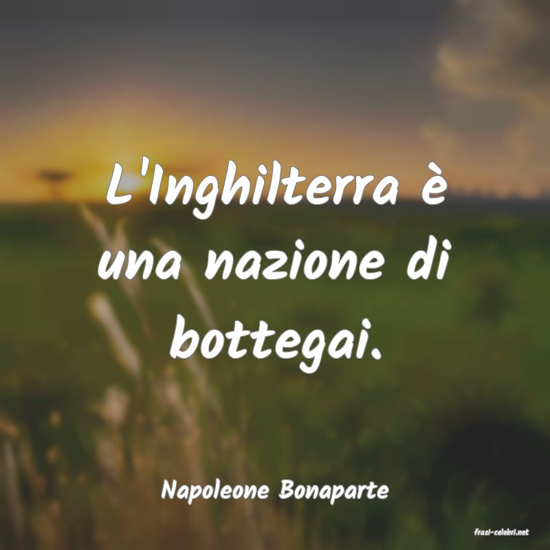 frasi di Napoleone Bonaparte