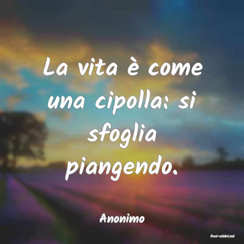 frasi di Anonimo