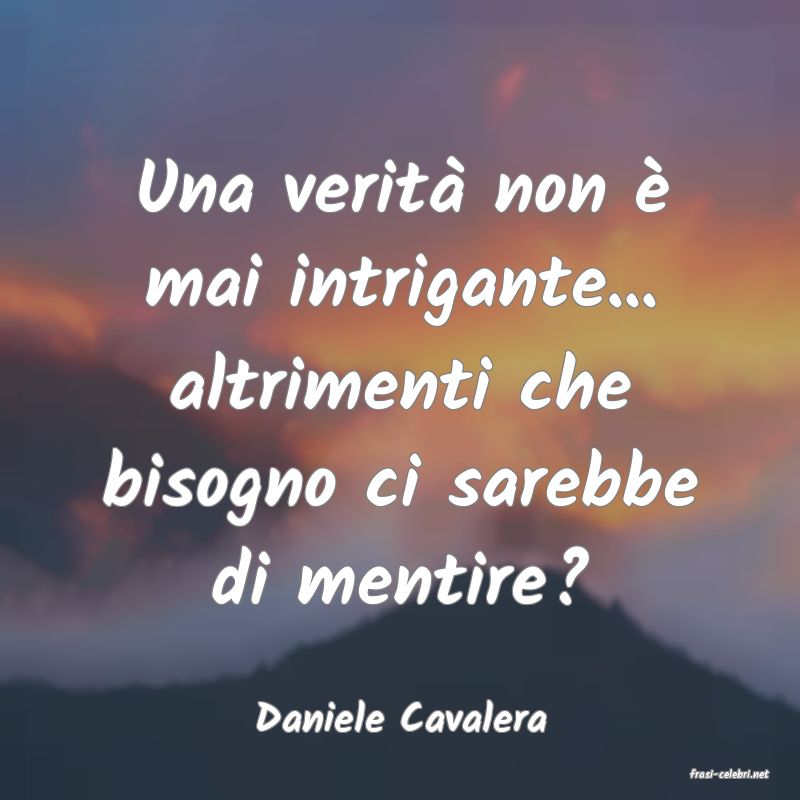 frasi di Daniele Cavalera
