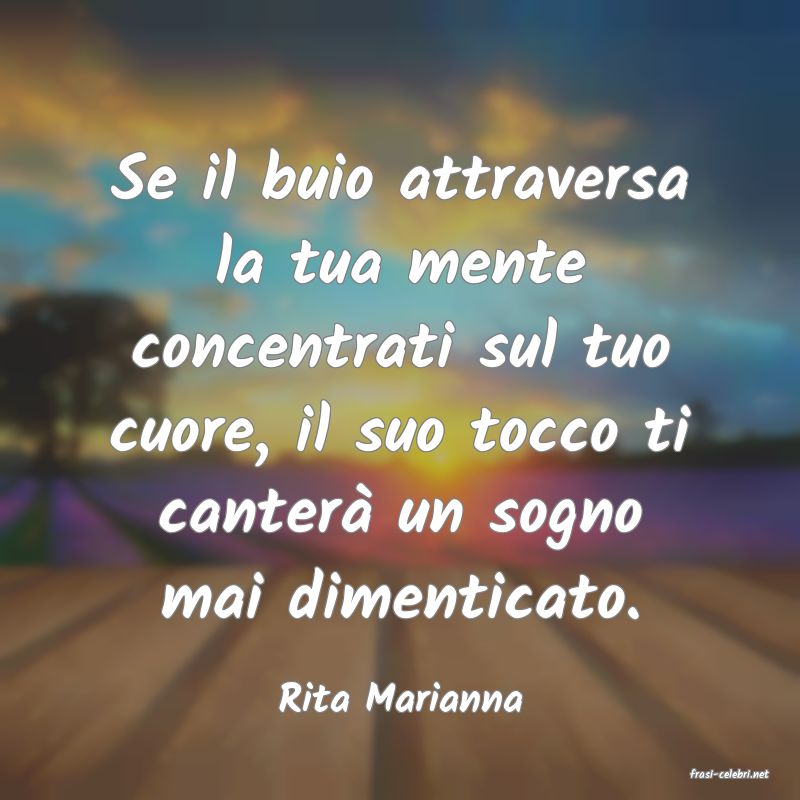 frasi di  Rita Marianna
