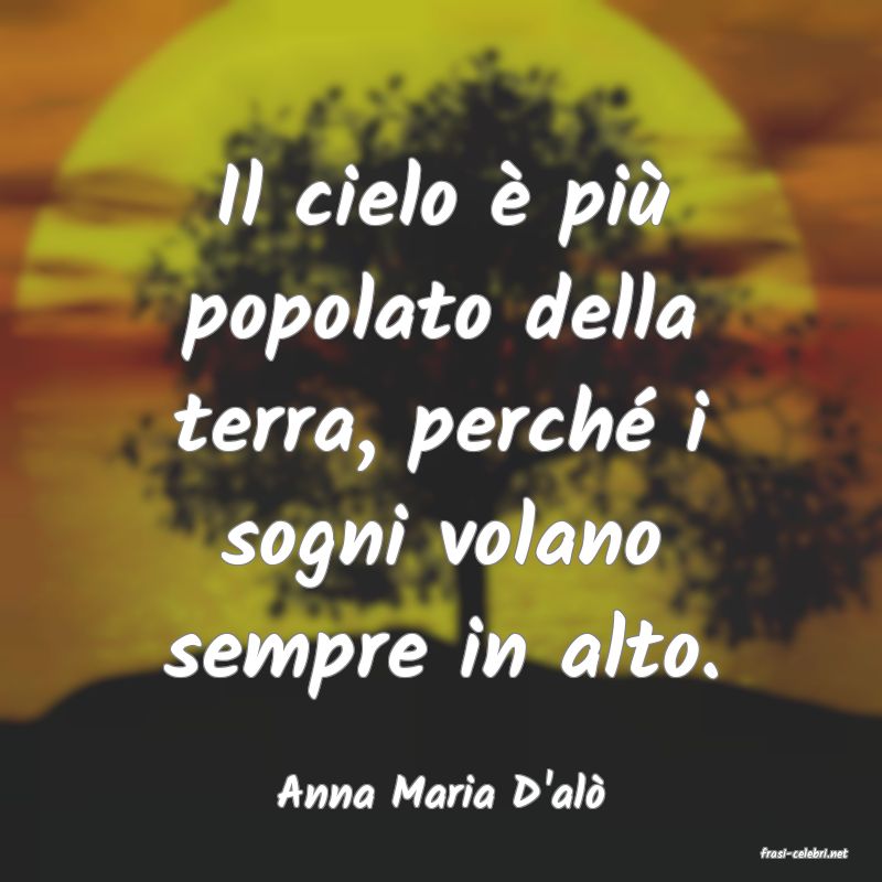 frasi di Anna Maria D'al