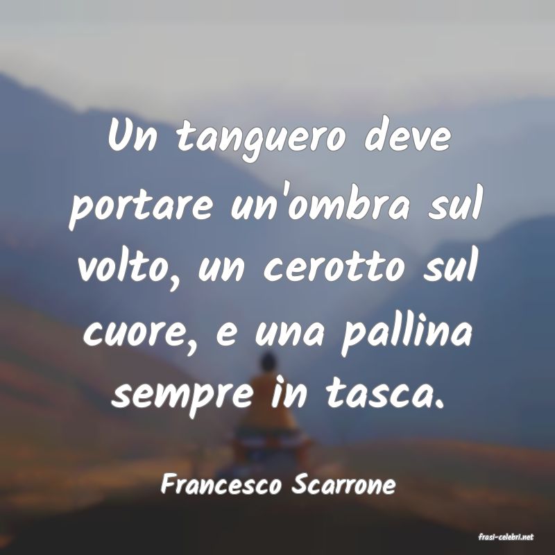 frasi di  Francesco Scarrone
