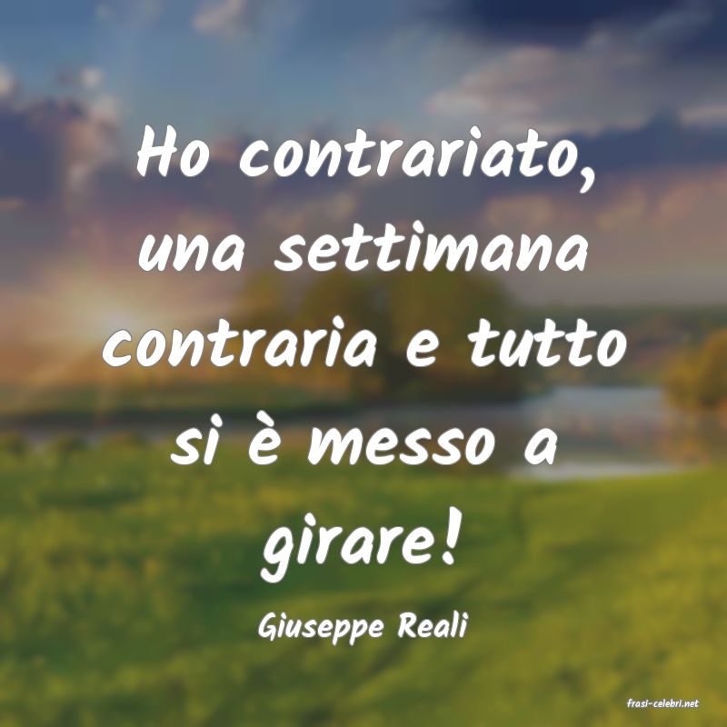 frasi di  Giuseppe Reali
