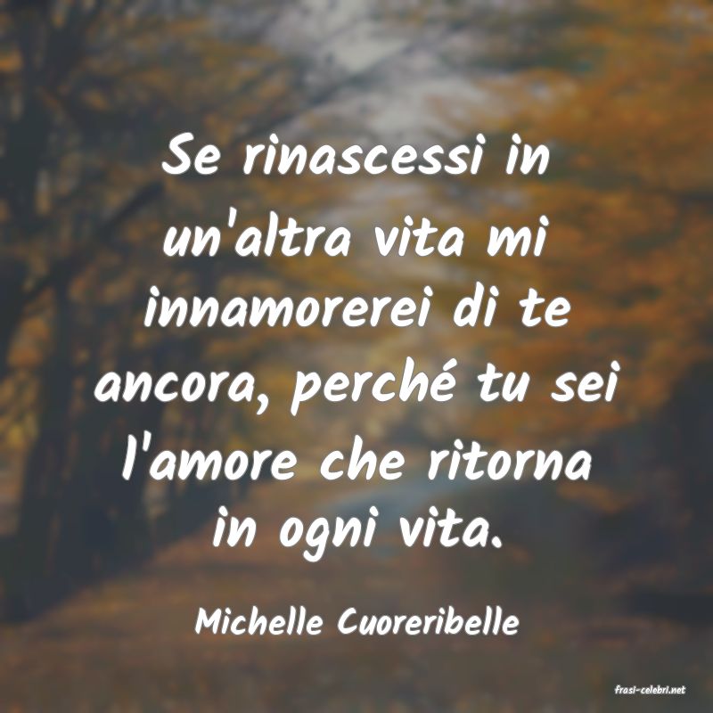 frasi di  Michelle Cuoreribelle
