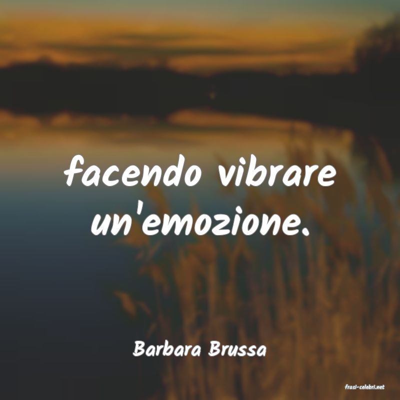 frasi di  Barbara Brussa
