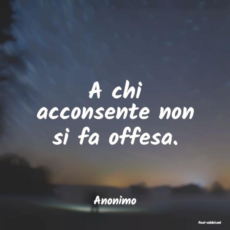 frasi di  Anonimo
