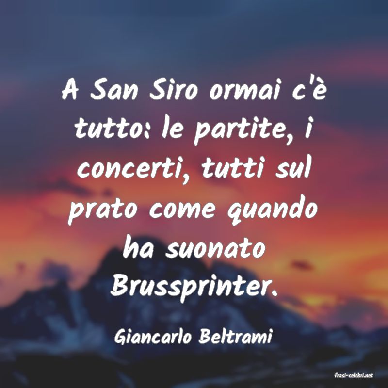 frasi di  Giancarlo Beltrami

