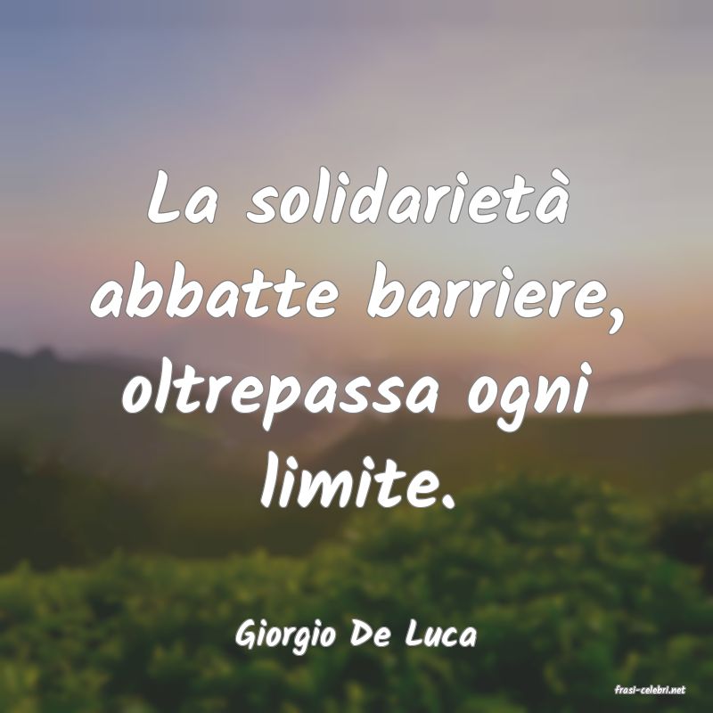 frasi di Giorgio De Luca