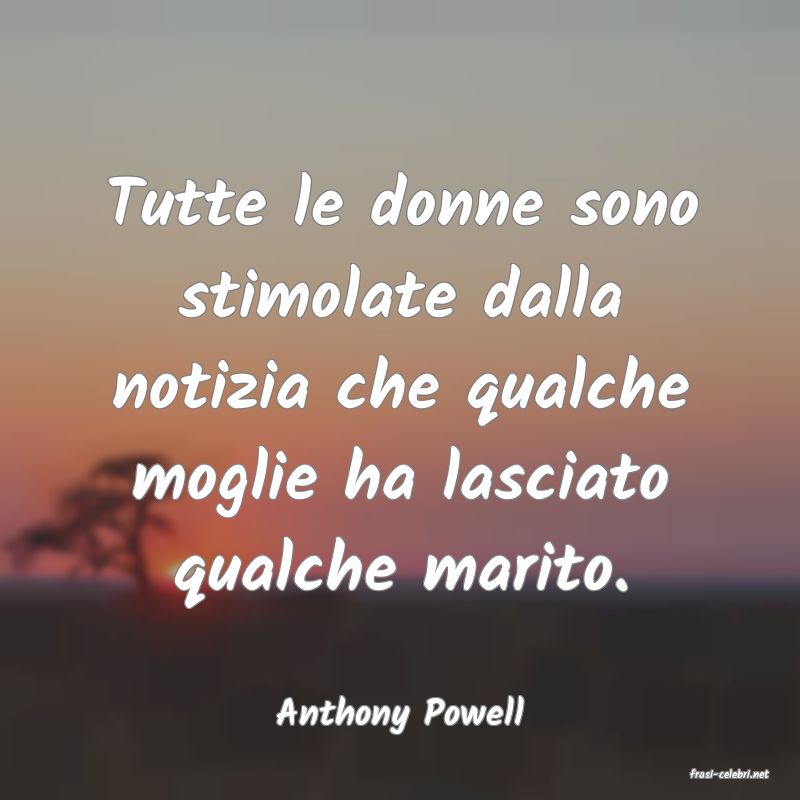 frasi di Anthony Powell