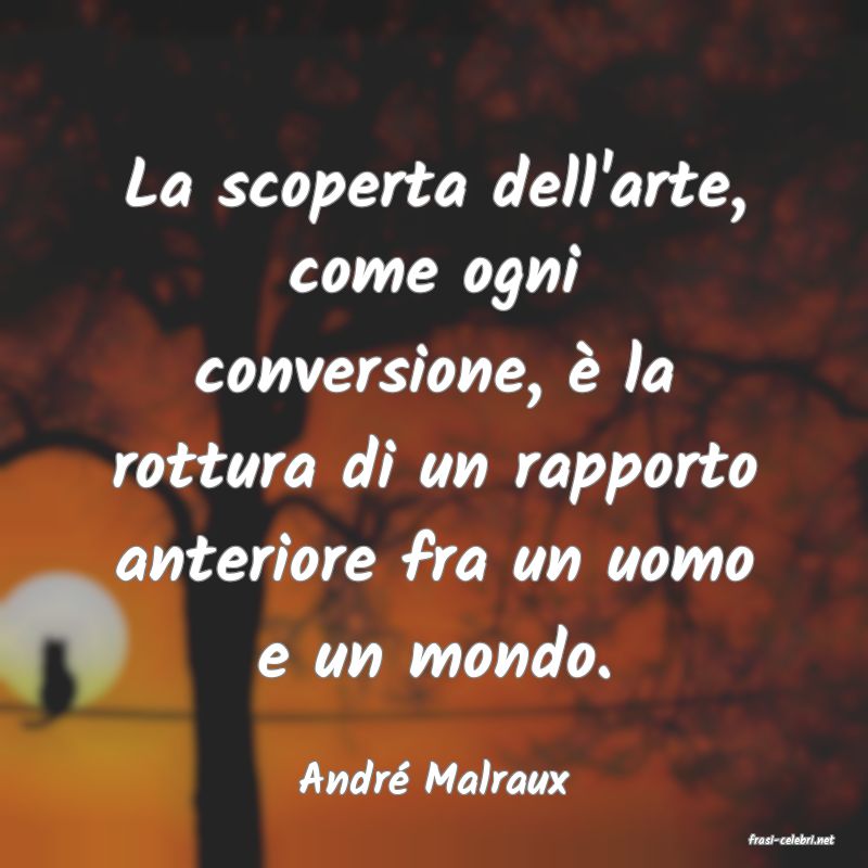 frasi di Andr Malraux