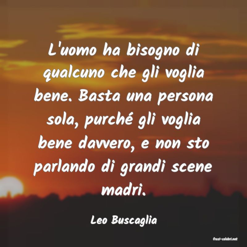 frasi di Leo Buscaglia
