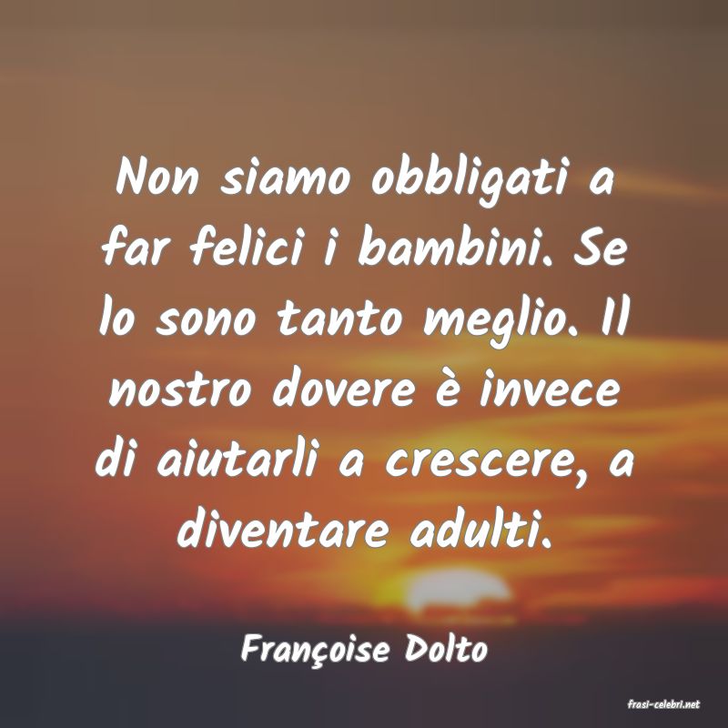 frasi di Franoise Dolto