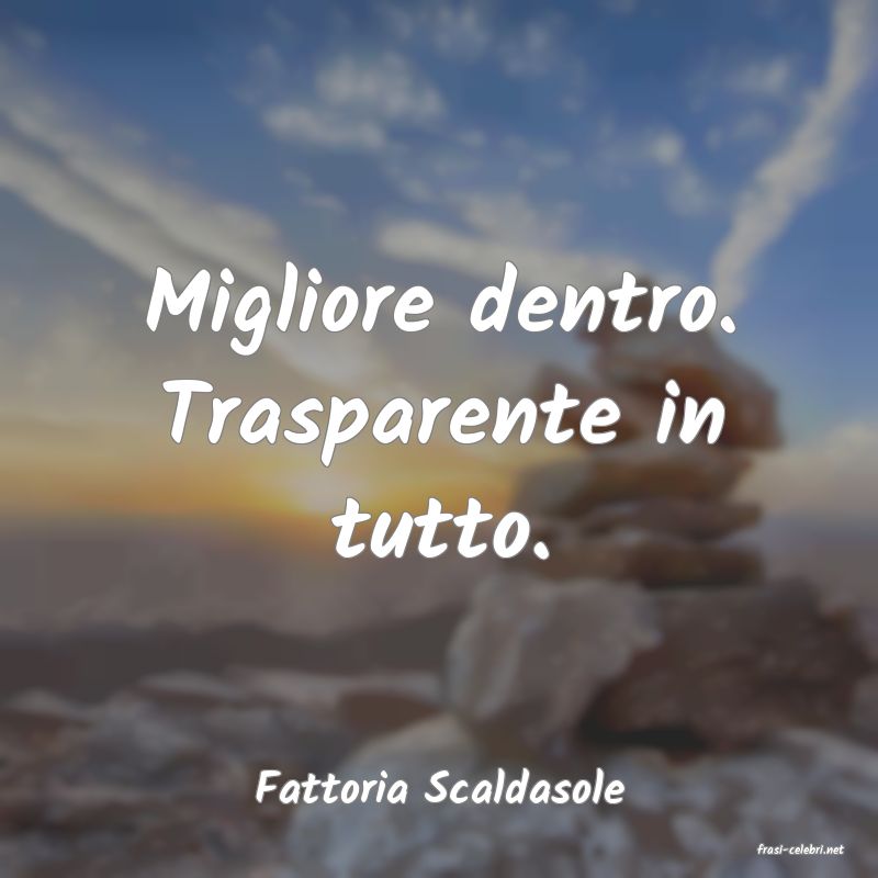 frasi di Fattoria Scaldasole