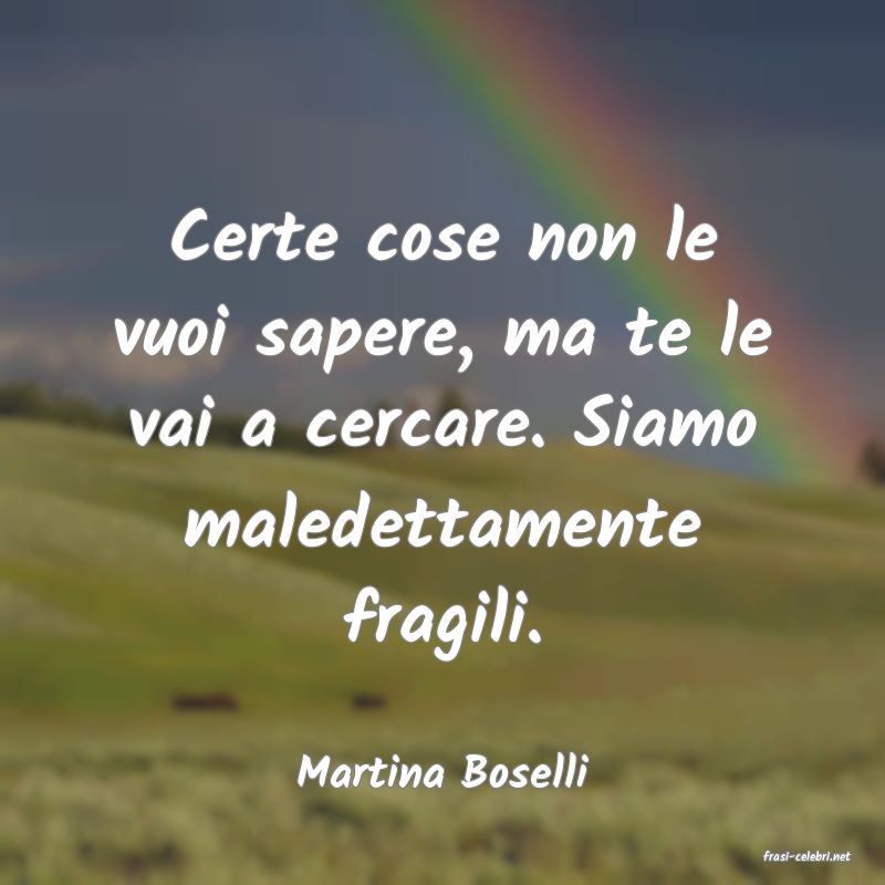frasi di  Martina Boselli
