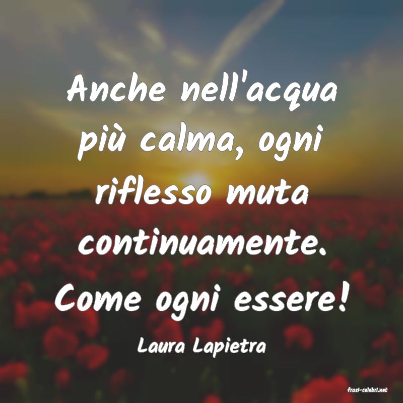 frasi di  Laura Lapietra
