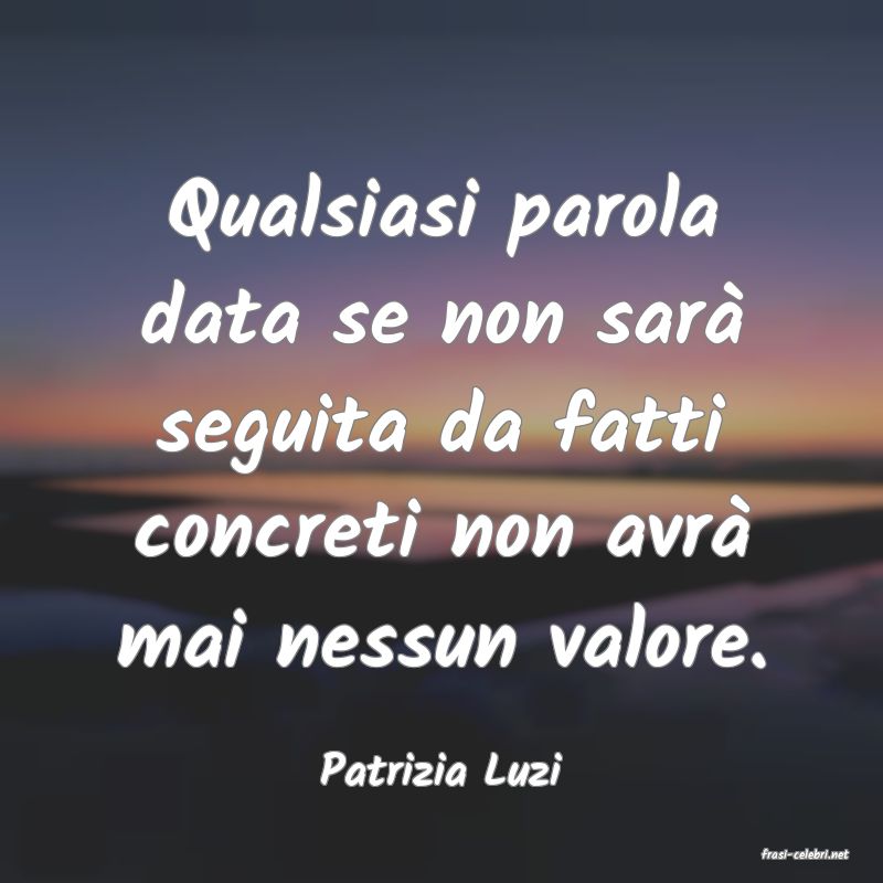 frasi di  Patrizia Luzi
