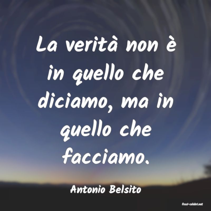 frasi di Antonio Belsito