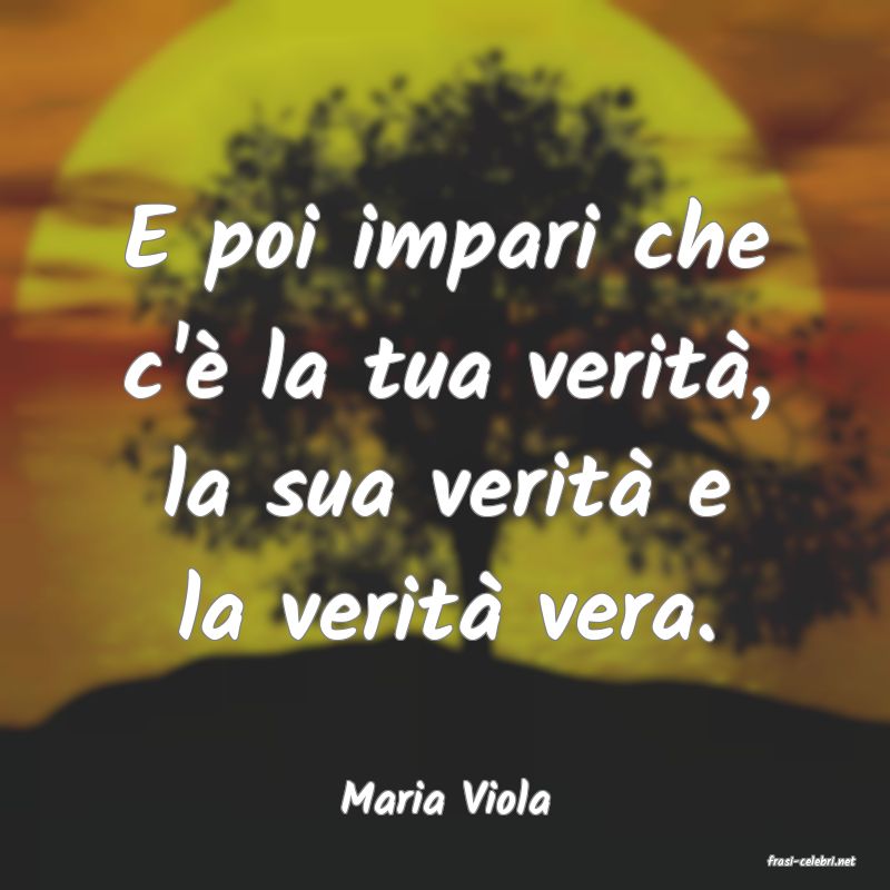 frasi di Maria Viola