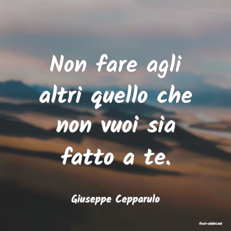frasi di  Giuseppe Cepparulo
