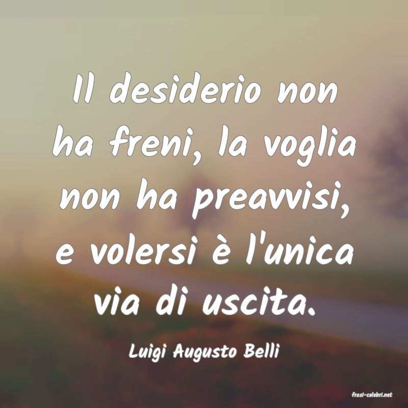 frasi di  Luigi Augusto Belli
