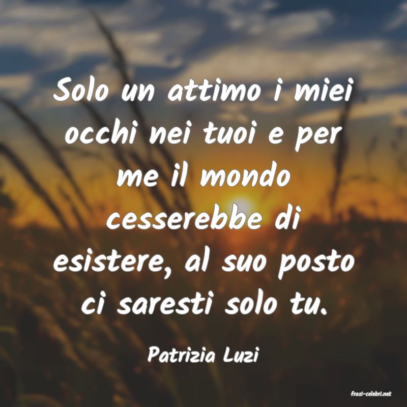 frasi di  Patrizia Luzi
