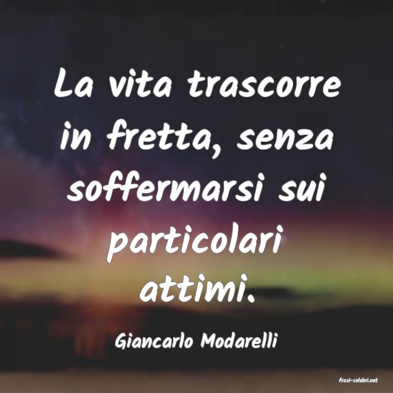 frasi di  Giancarlo Modarelli
