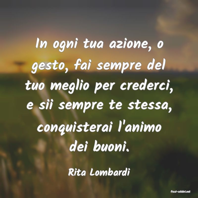frasi di  Rita Lombardi
