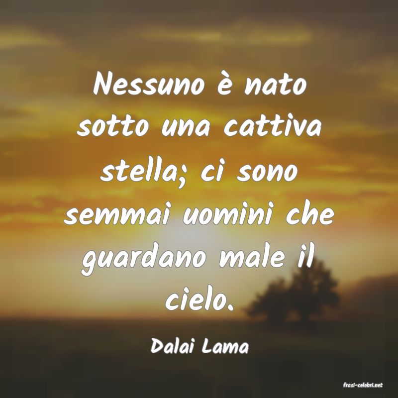 frasi di  Dalai Lama
