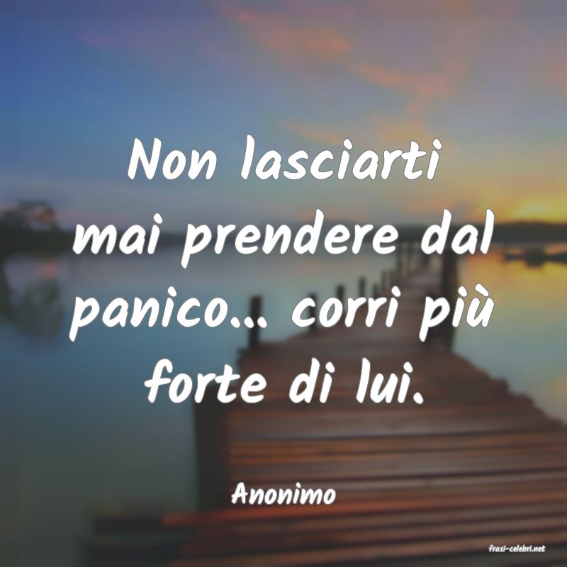 frasi di  Anonimo
