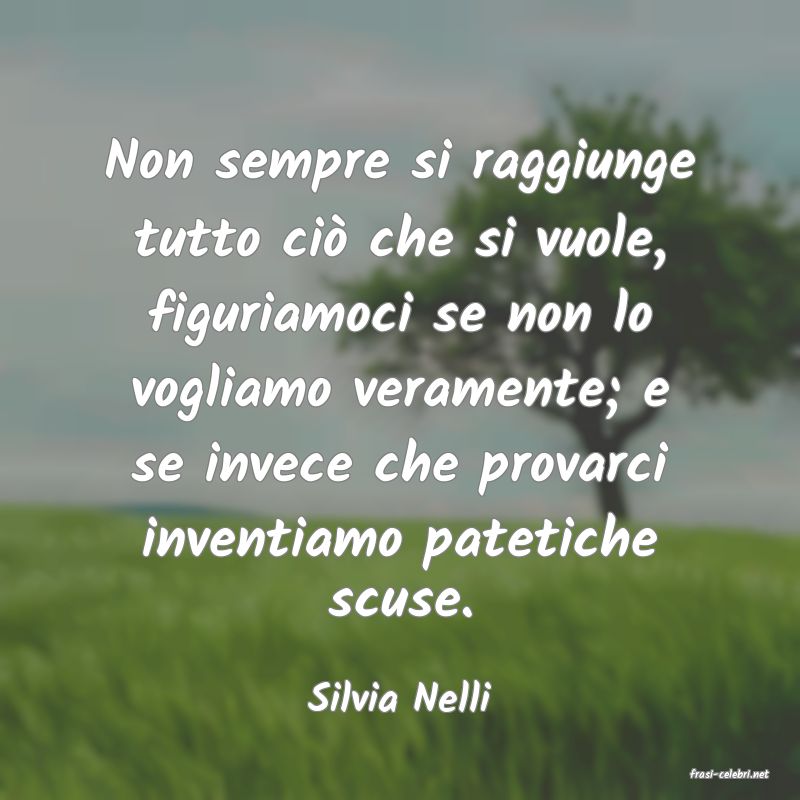 frasi di  Silvia Nelli
