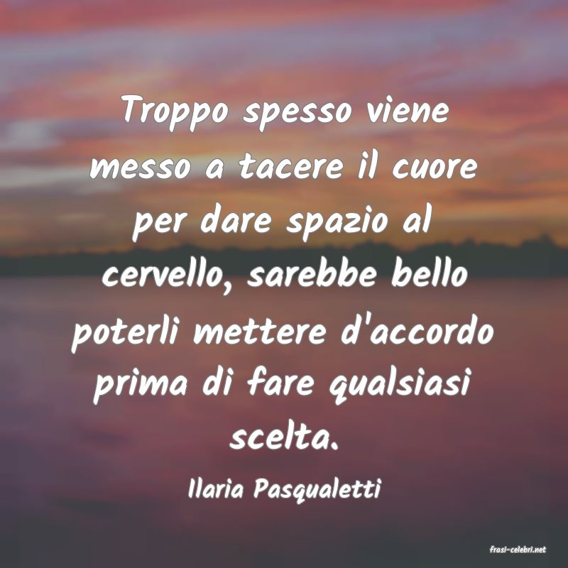 frasi di  Ilaria Pasqualetti
