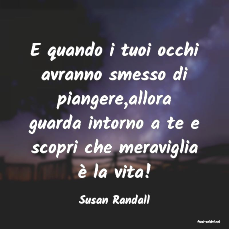 frasi di  Susan Randall
