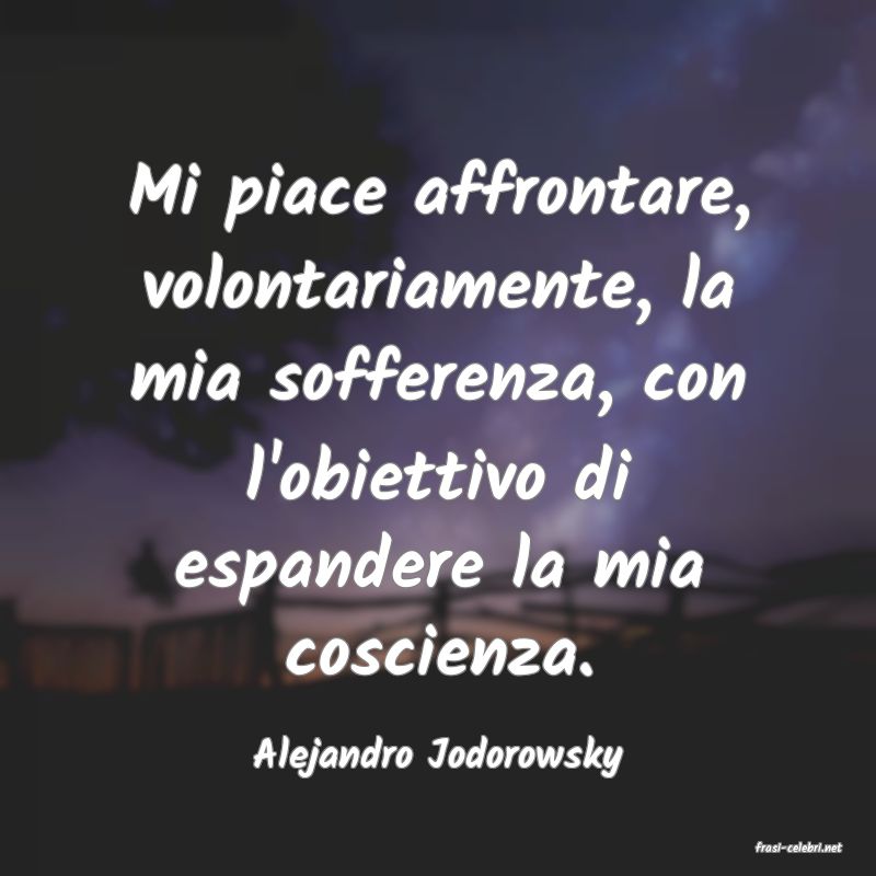 frasi di  Alejandro Jodorowsky
