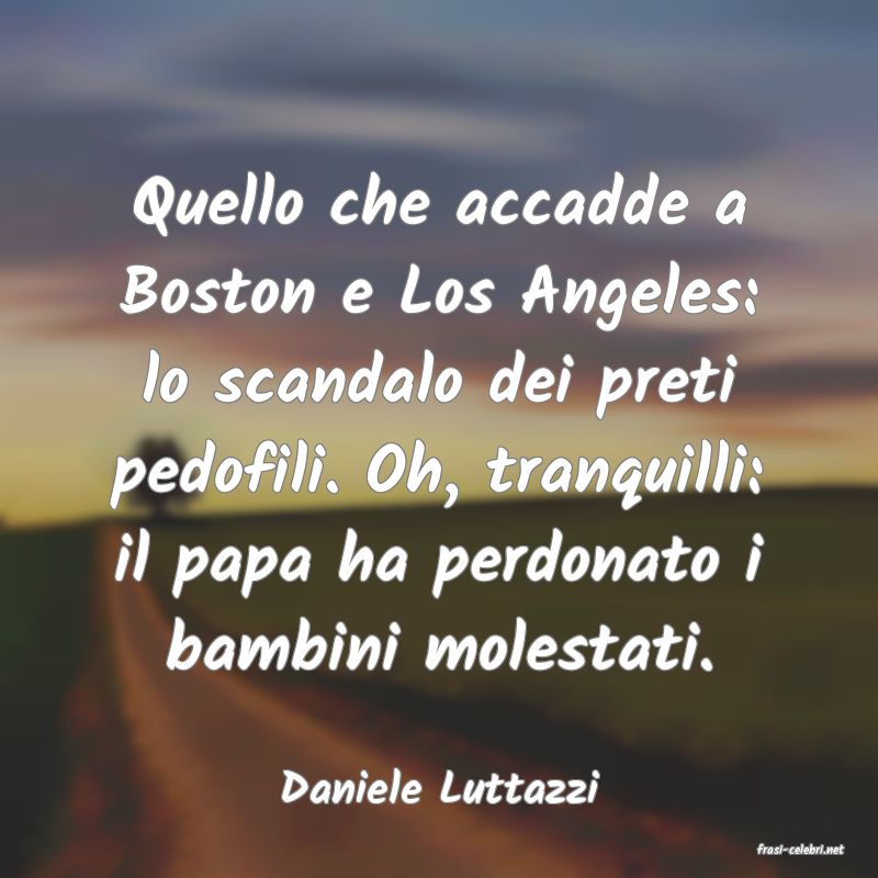 frasi di Daniele Luttazzi
