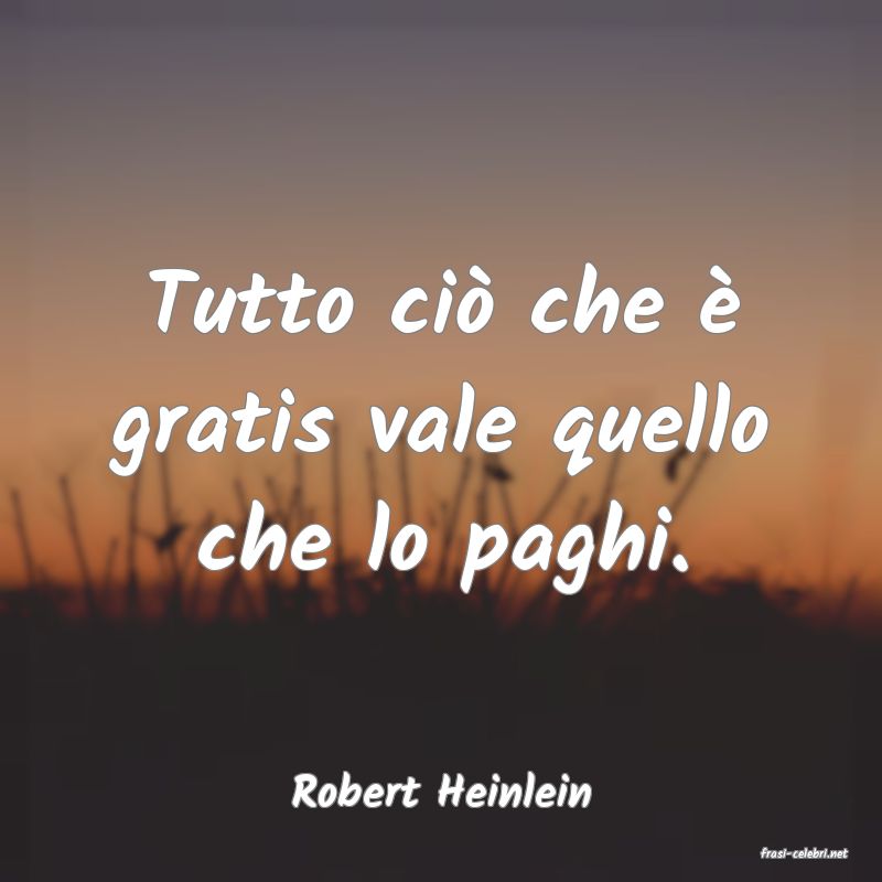 frasi di Robert Heinlein