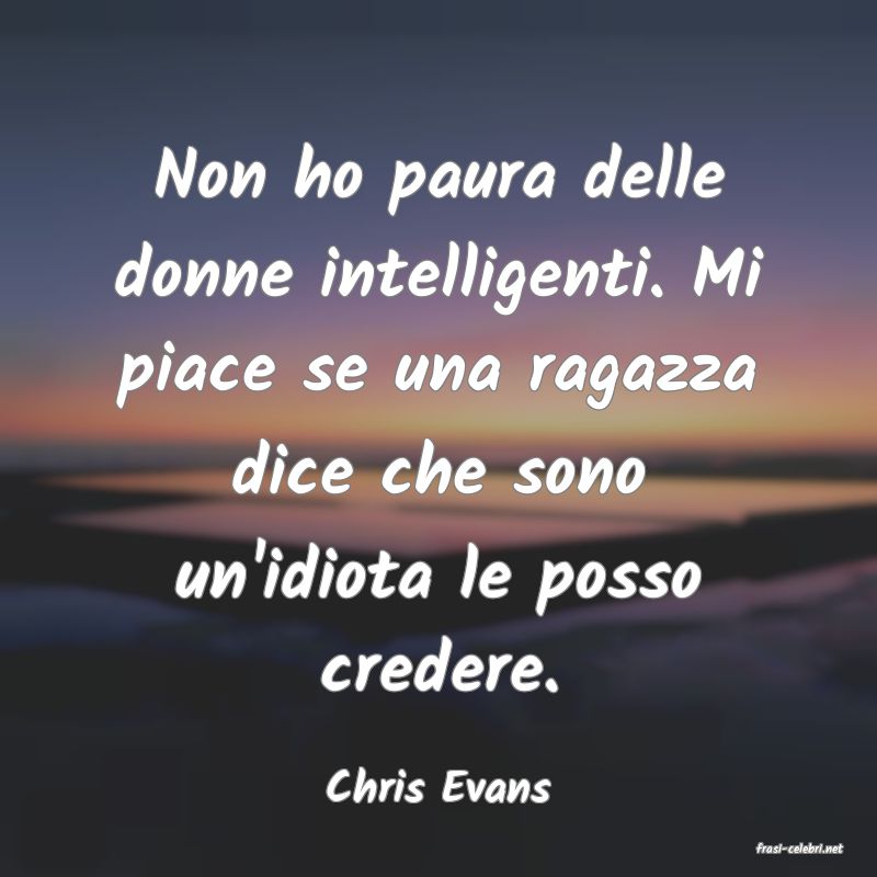 frasi di Chris Evans