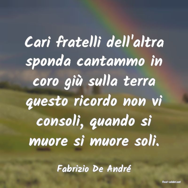 frasi di Fabrizio De Andr�