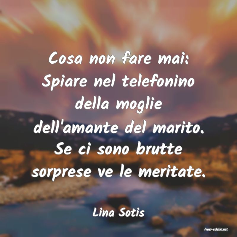 frasi di Lina Sotis