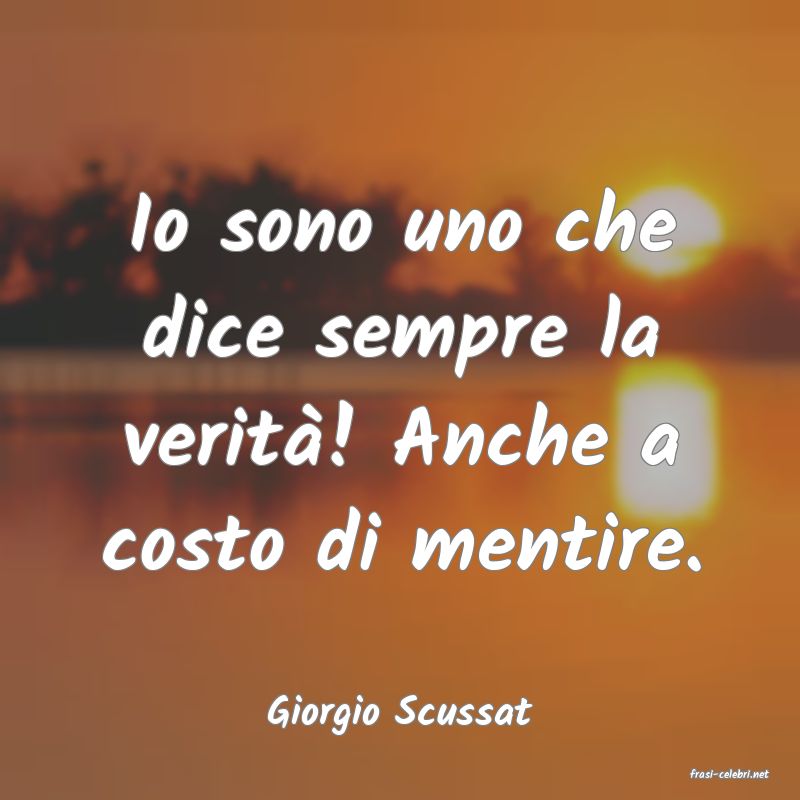 frasi di Giorgio Scussat