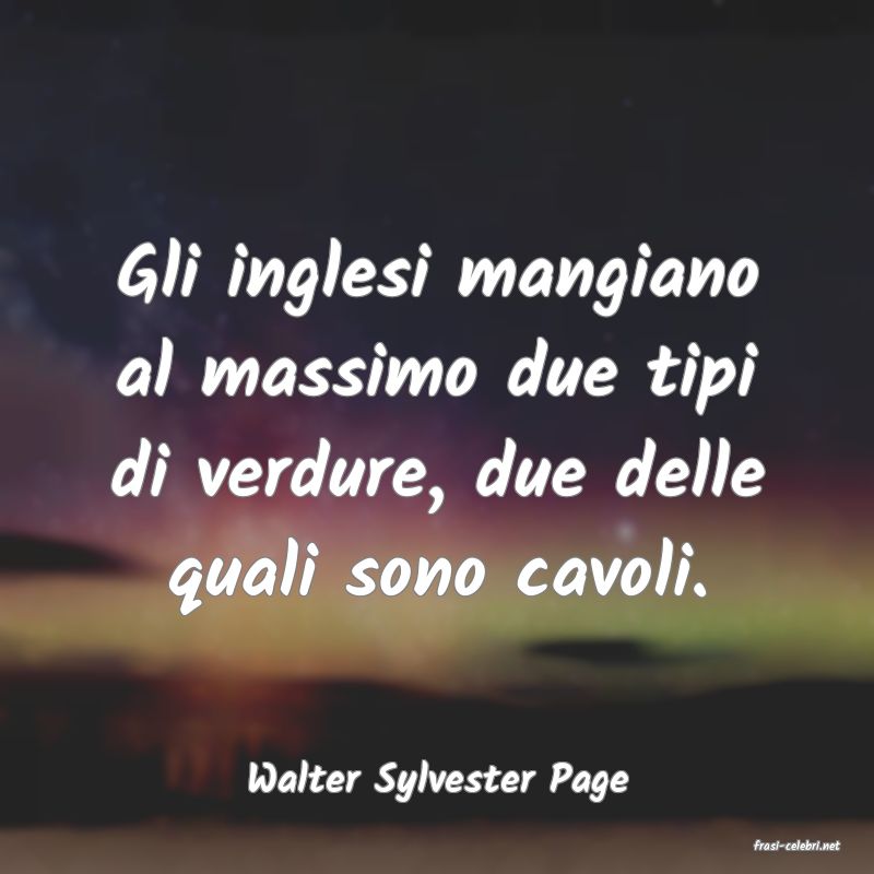 frasi di Walter Sylvester Page