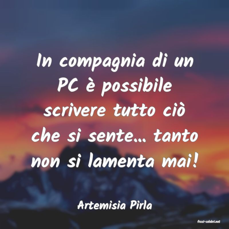 frasi di Artemisia Pirla