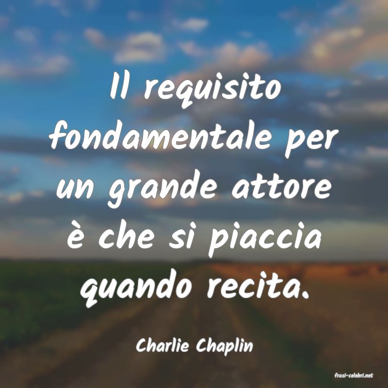 frasi di Charlie Chaplin