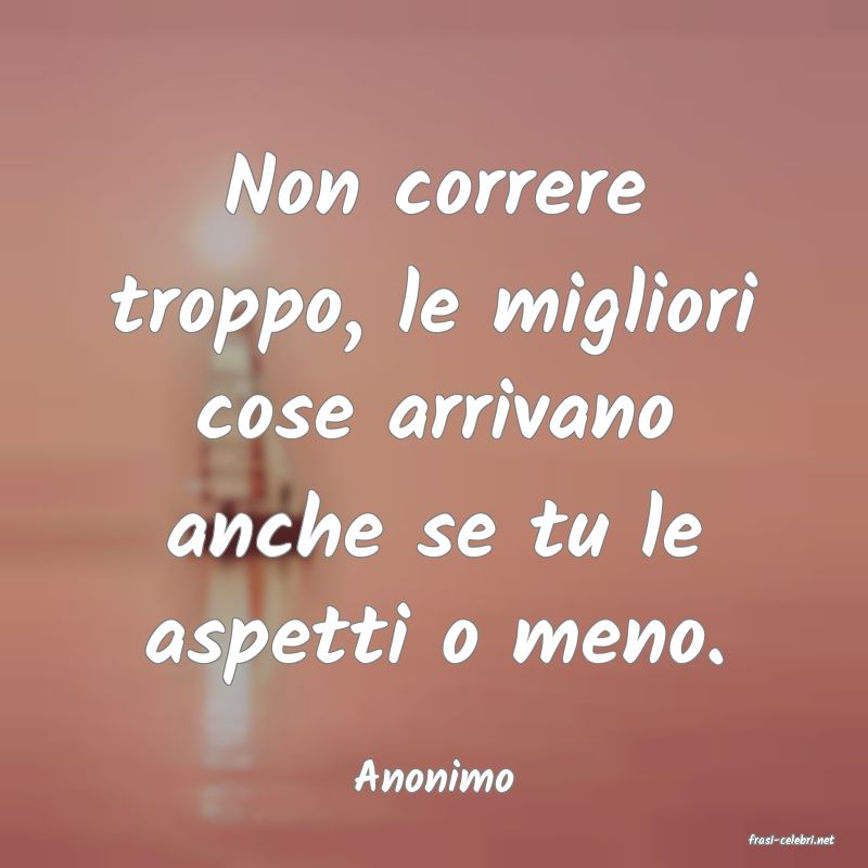 frasi di Anonimo