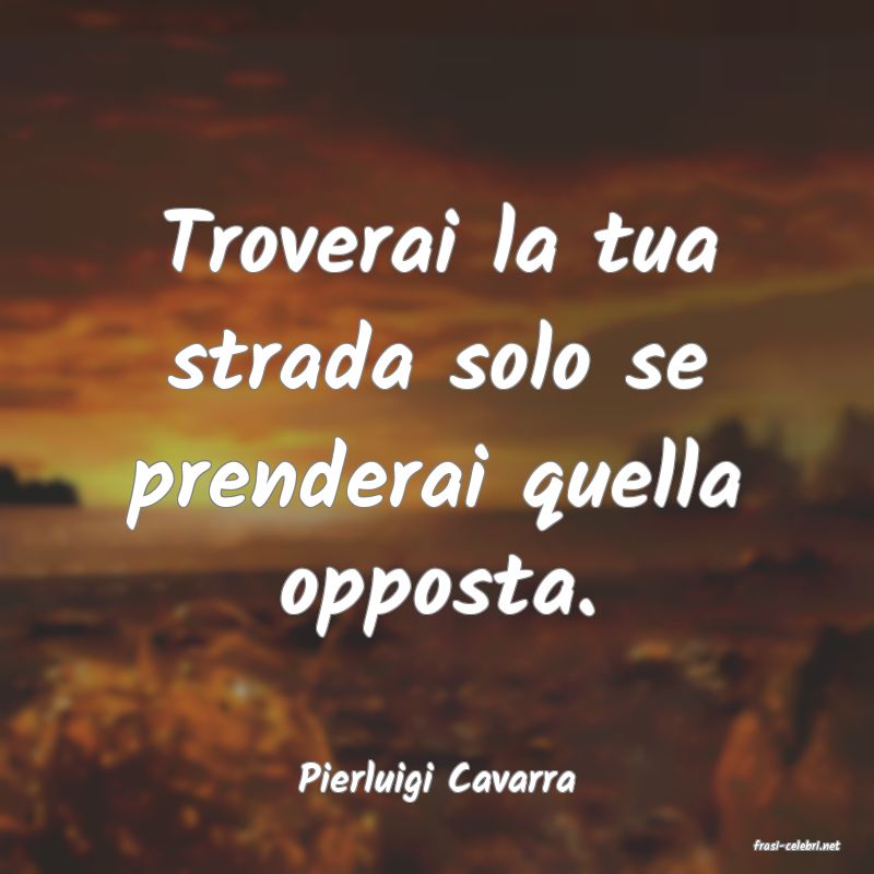 frasi di Pierluigi Cavarra