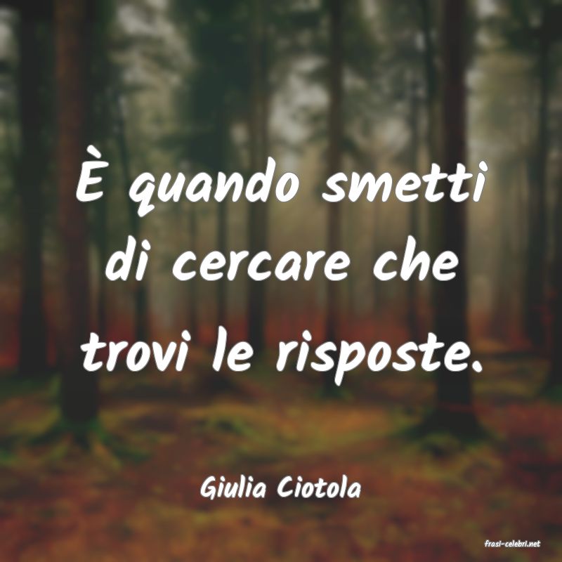 frasi di  Giulia Ciotola
